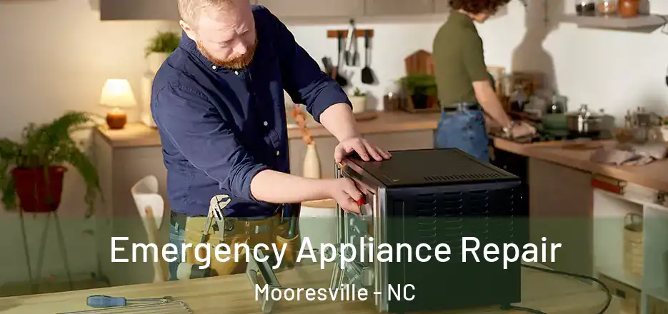  Emergency Appliance Repair Mooresville - NC