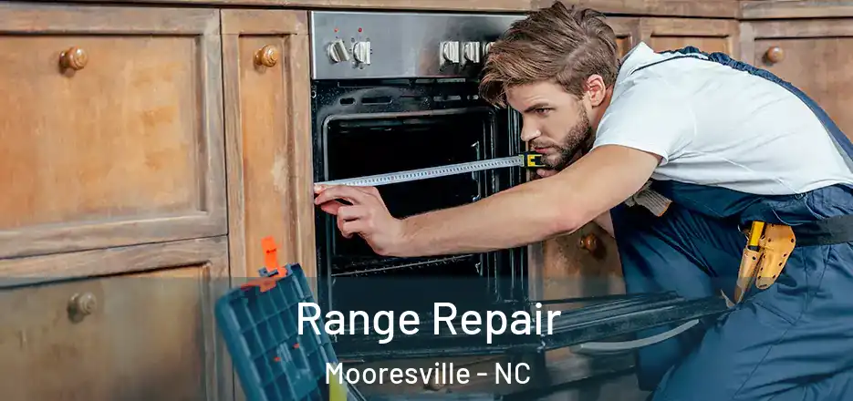  Range Repair Mooresville - NC