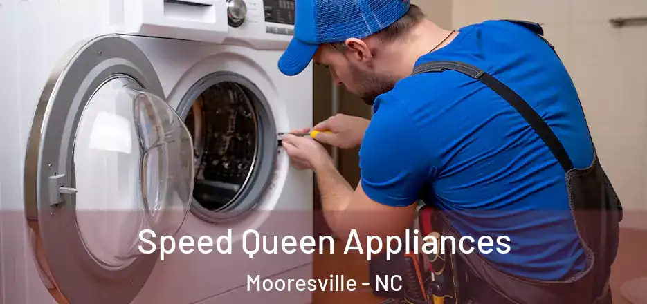  Speed Queen Appliances Mooresville - NC