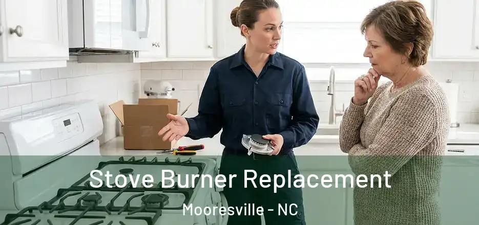  Stove Burner Replacement Mooresville - NC