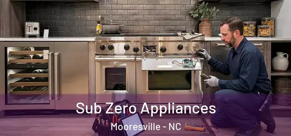 Sub Zero Appliances Mooresville - NC