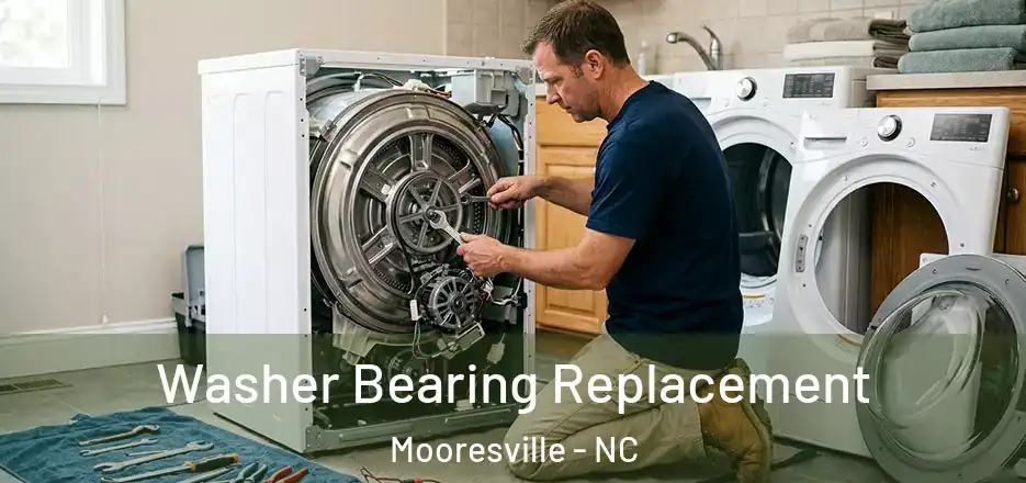  Washer Bearing Replacement Mooresville - NC