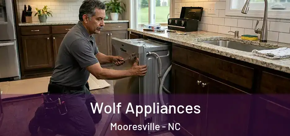  Wolf Appliances Mooresville - NC